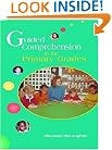Guided Comprehension in the Primary Grades