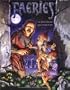 Faeries, Revised Ed. (Ars Magica)