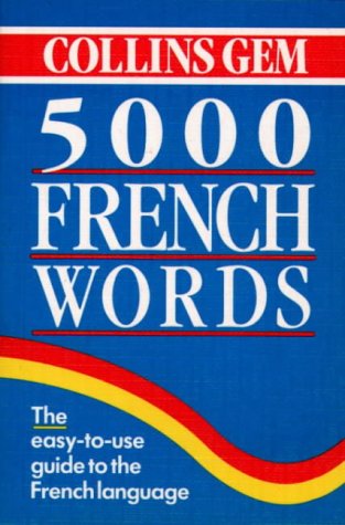 Cover image : Collins Gem 5000 French Words (Collins Gems)