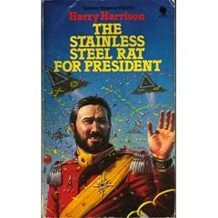 The Stainless Steel Rat for President