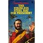 The Stainless Steel Rat for President