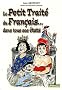 Le Petit Trait� du Fran�ais... dans tous ses �tats
