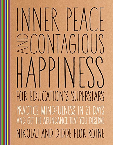 Inner Peace and Contagious Happiness for Education's Superstars