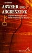 Abwehr und Abgrenzung als positive Dimension des Lebens und ihre Entsprechungen im Horoskop