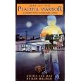 Way of the Peaceful Warrior : A Book That Changes Lives