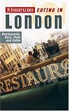 Insight Guides Eating in London: Restaurants, Bars, Pubs and Cafes (Insight Guides Eating in London)