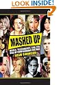 Mashed Up: Music, Technology, and the Rise of Configurable Culture (Science/technology/culture)