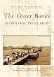 The Outer Banks in Vintage Postcards  (NC) (Postcard History Series)