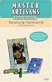 PC09: Tantalizing Translucents