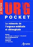 URG' Pocket : Le m�mento de l'urgence m�dicale et chirurgicale