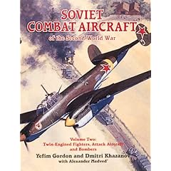 Soviet Combat Aircraft of the Second World War: Volume 2