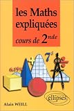 Les maths expliquées: Cours de 2nde