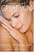 Secrets of Great Skin: The Definitive Guide to Anti-Aging Skin Care