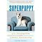 Puppies: All You Need To Know