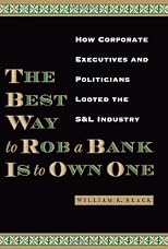 The Best Way to Rob a Bank Is to Own One