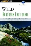 cover of Wild Northern California: A Guide to 41 Roadless Recreation Areas; Including the Entire Sierra Nevada