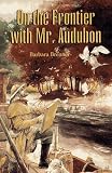 On the Frontier With Mr. Audubon