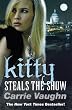 Kitty Steals the Show (Kitty Norville 10)