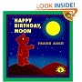 Happy Birthday, Moon (Moonbear)