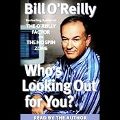 Who's Looking Out for You? | [Bill O'Reilly]