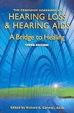 The Consumer Handbook on Hearing Loss and Hearing Aids: A Bridge to Healing