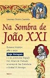 NA SOMBRA DE JO�O XXI