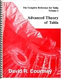 Advanced Theory of Tabla, Vol. 2 (The Complete Reference for Tabla)