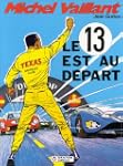 Michel Vaillant, Tome 5 : Le 13 est a...