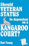 Should Veteran Status Be Dependent on a Kangaroo Court?