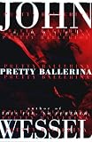 Pretty Ballerina: A Novel