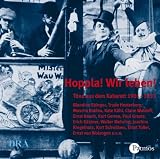 Hoppla! Wir leben! CD -  - T&ouml;ne aus dem Kabarett 1901-1933 - Blandine Ebinger, Werner Finck, Richard Huelsenbeck