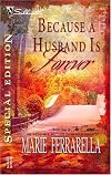 Because a Husband Is Forever (Silhouette Special Edition) (Silhouette Special Edition)