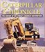 Books : Caterpillar Chronicle: History of the Greatest Earthmovers