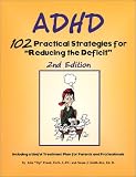  : ADHD: 102 Practical Strategies for 'Reducing the Deficit'