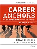 Career anchors. Facilitator's guide
