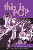 This is Pop: In Search of the Elusive at Experience Music Project