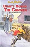Giants round the corner and other stories