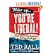 Wake Up, You're Liberal!: How We Can Take America Back from the Right