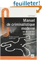 Manuel de criminalistique moderne et de police scientifique