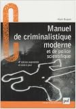 Revue Presses Universitaires de France - PUF  / Manuel de criminalistique moderne et de police scientifique
