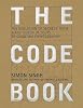 The code book : the evolution of secrecy from Mary, Queen of Scots, to quantum cryptography by  Simon Singh 