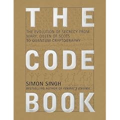 The Code Book: The Evolution of Secrecy from Mary, to Queen of Scots to Quantum Crytography