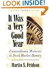 It Was a Very Good Year: Extraordinary Moments in Stock Market History (Wiley Investment)