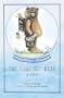 The Last Bit Bear: A Fable