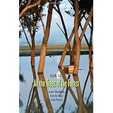 all the trees of the forest israels woodlands from the bible to the present yale agrarian studies series