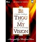 Buy Be Thou My Vision: Creative Settings for the Pianist in Worship by Marilynn Ham