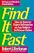 Book Find It Fast: How to Uncover Expert Information on Any Subject