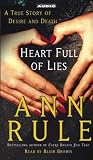 Heart Full of Lies: A True Story of Desire and Death
