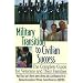 Military Transition to Civilian Success: The Complete Guide for Veterans and Their Families