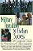 Book Military Transition to Civilian Success: The Complete Guide for Veterans and Their Families